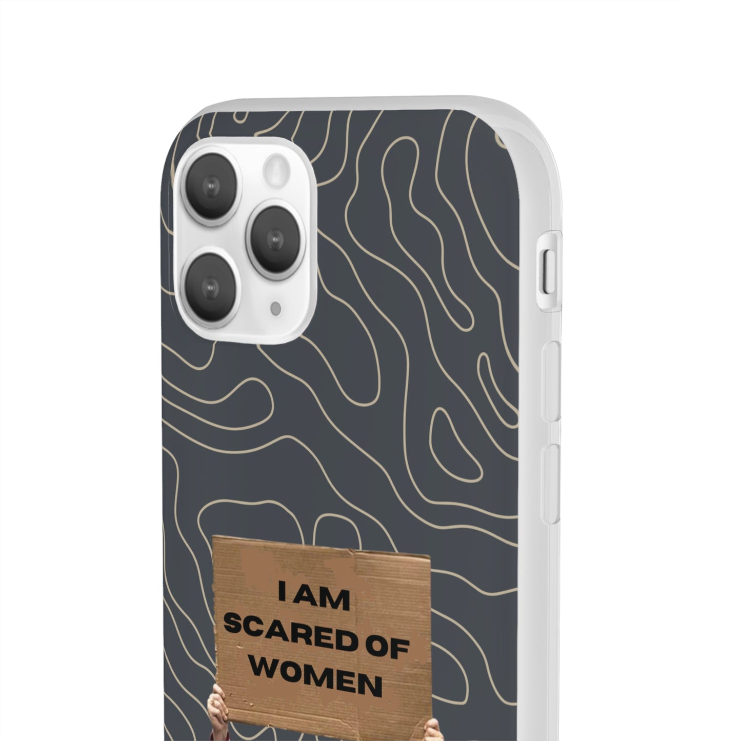 "I am scared of women" High Quality Phone Case