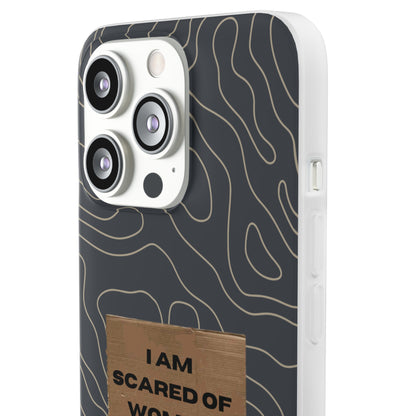 "I am scared of women" High Quality Phone Case