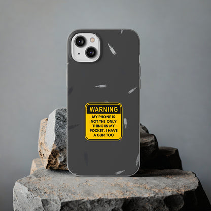 "Warning, my phone is not the only thing in my pocket" High Quality Phone Case