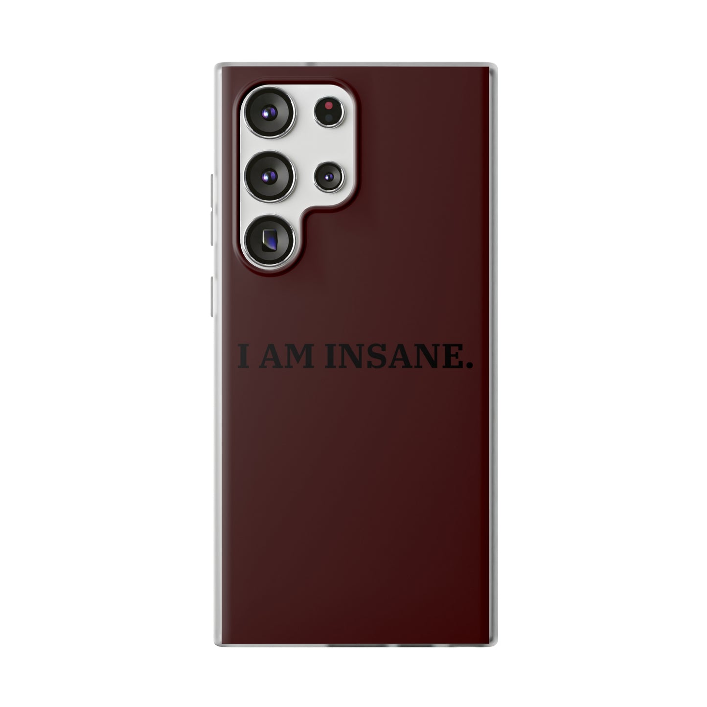 "I am Insane" High Quality Phone Case