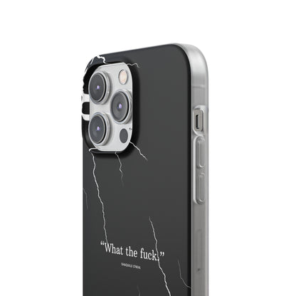 "What the fuck quote" High Quality Phone Case