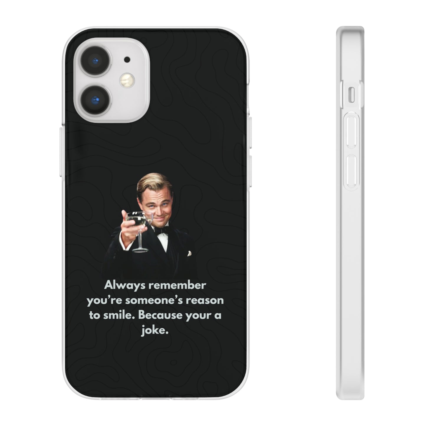 "Always remember you're someone's reason to smile" High Quality Phone Case