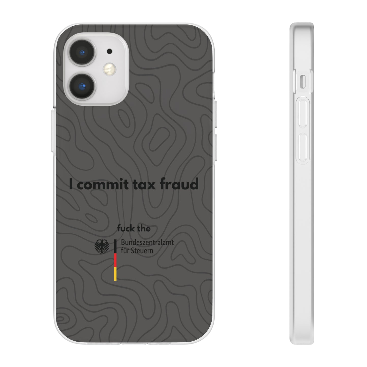 "I commit tax fraud" High Quality Phone Case