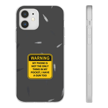 "Warning, my phone is not the only thing in my pocket" High Quality Phone Case