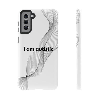 "I am autistic" Premium Quality Phone Case