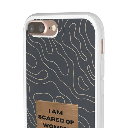 "I am scared of women" High Quality Phone Case