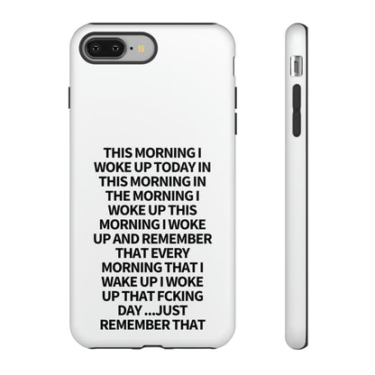 "THIS MORNING" Premium Quality Phone Case