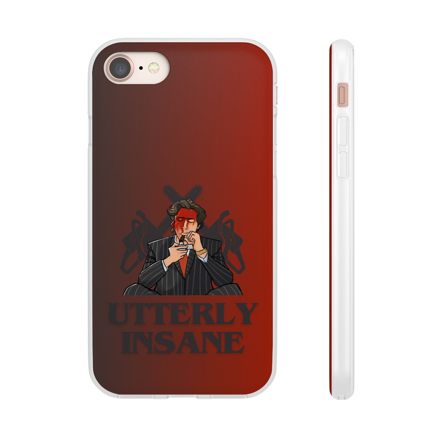 "Utterly Insane" High Quality Phone Case