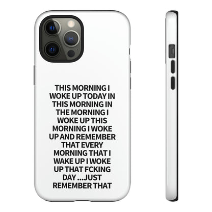 "THIS MORNING" Premium Quality Phone Case