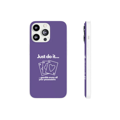 "Just do it... gamble" High Quality Phone Case