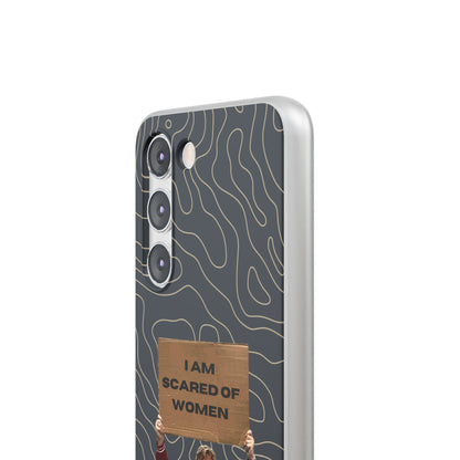 "I am scared of women" High Quality Phone Case