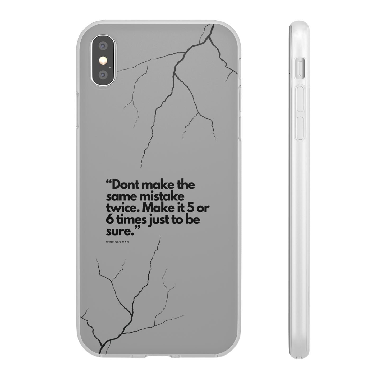 "Don't make the same mistake twice." High Quality Phone Case