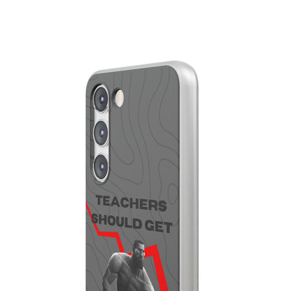 "Teachers should get salary decrease" High Quality Phone Case