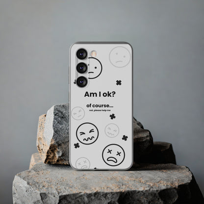 "Am I ok?" High Quality Phone Case