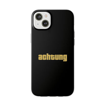 "Achtung" High Quality Phone Case