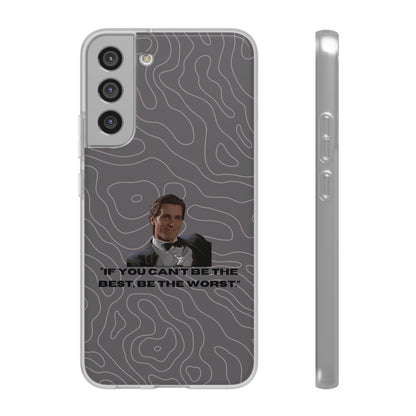 "If you can't be the best, be the worst" High Quality Phone Case