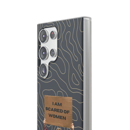 "I am scared of women" High Quality Phone Case