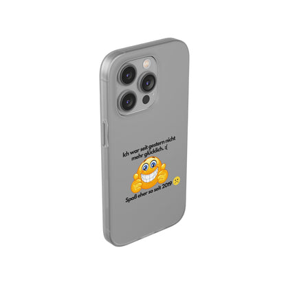 "lch war seit gestern nicht mehr glücklich" High Quality Phone Case