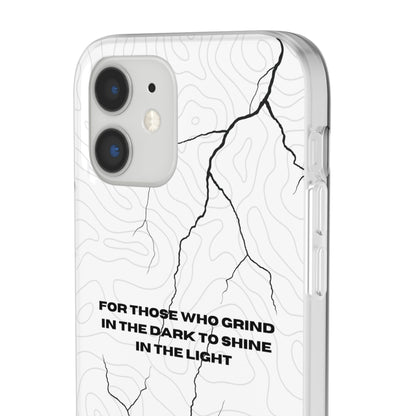 "For those who grind in the dark to shine in the light" High Quality Phone Cases