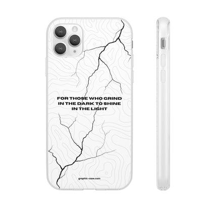 "For those who grind in the dark to shine in the light" High Quality Phone Cases