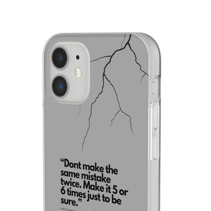 "Don't make the same mistake twice." High Quality Phone Case