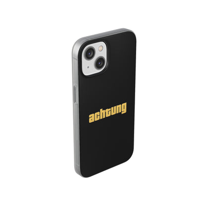 "Achtung" High Quality Phone Case