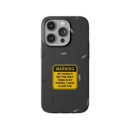 "Warning, my phone is not the only thing in my pocket" High Quality Phone Case