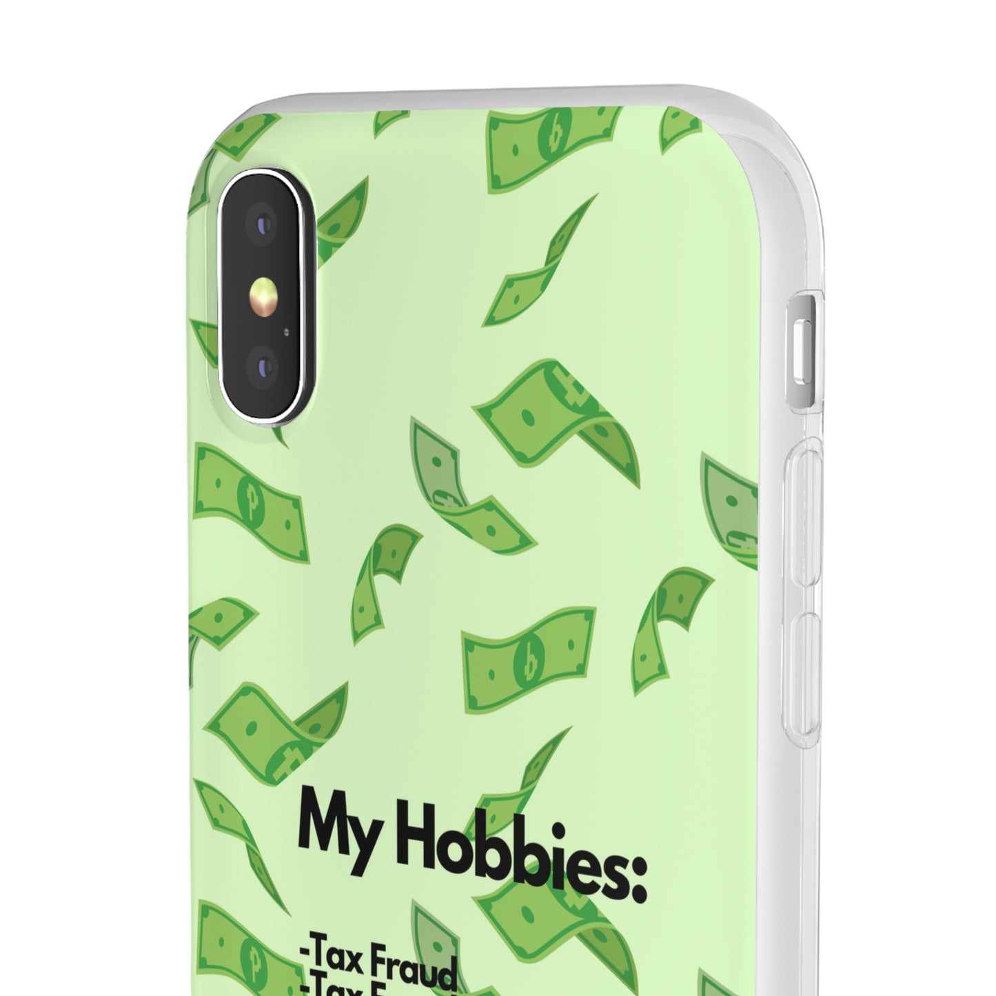 "My hobbies: -Tax Fraud" High Quality Phone Case