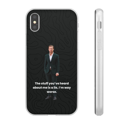 "The stuff you've heard about me..." High Quality Phone Case