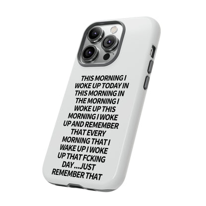 "THIS MORNING" Premium Quality Phone Case