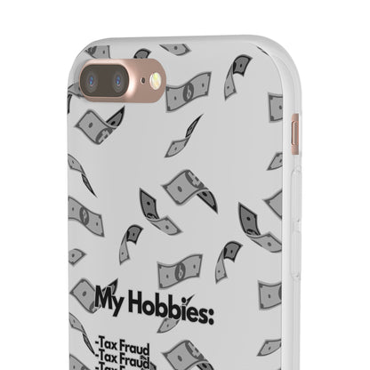 "My hobbies: -Tax Fraud Grey Version" High Quality Phone Case