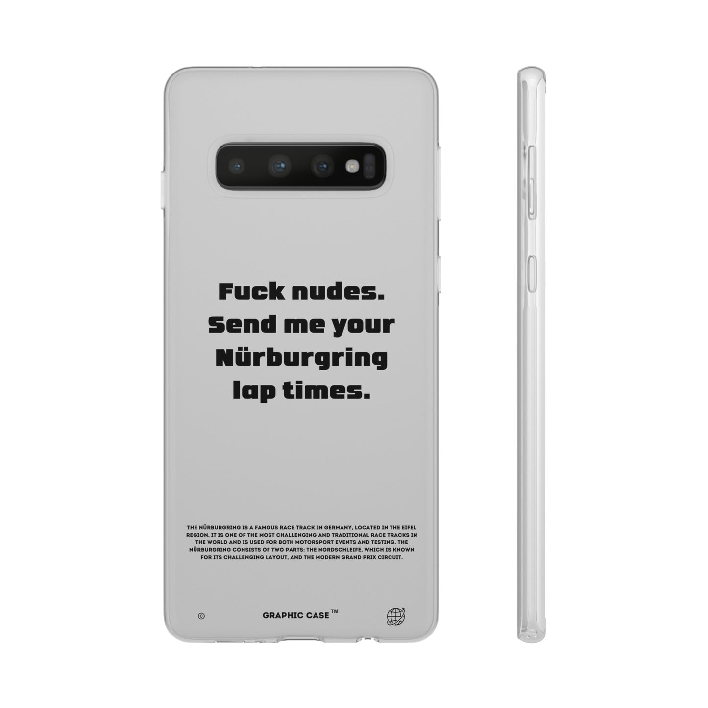 "Fuck nudes. Send me your Nürburgring lap times." High Quality Phone Case