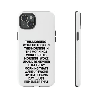 "THIS MORNING" Premium Quality Phone Case