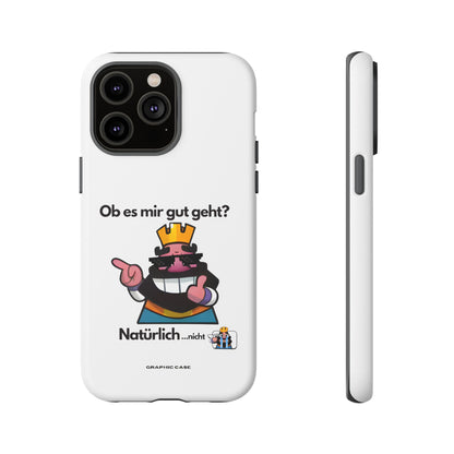 "Ob es mir gut geht?" Premium Quality Phone Case