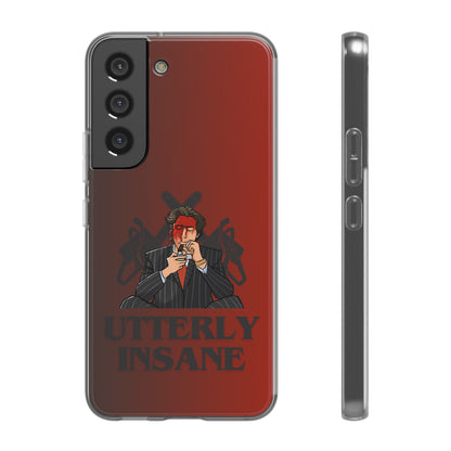 "Utterly Insane" High Quality Phone Case