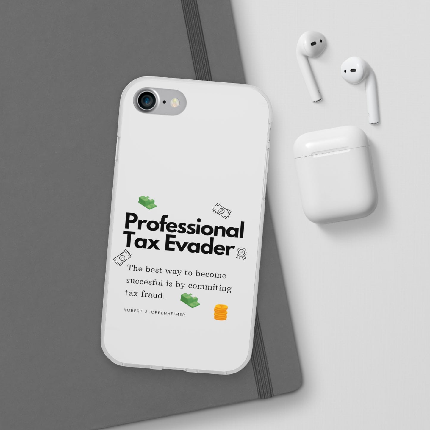 "Professional Tax Evader" High Quality Phone Case