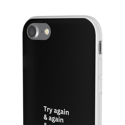 "Try again & again..." High Quality Phone Case