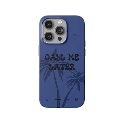 "Call me later" High Quality Phone Case