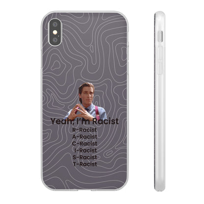 "Yeah, I'm Racist V2" High Quality Phone Case