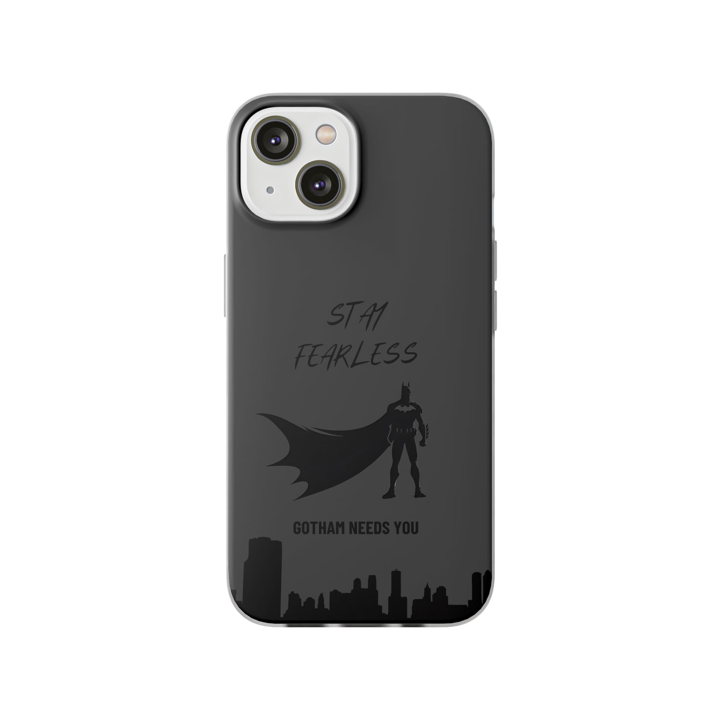 "Stay fearless, Gotham needs you" High Quality Phone Case