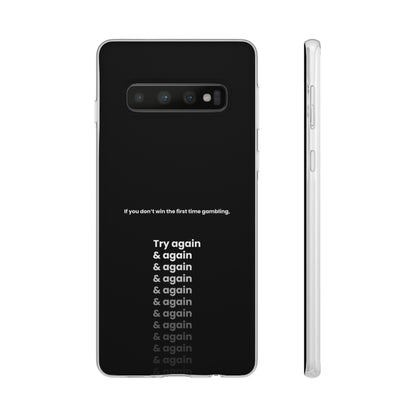 "If you don’t win the first time gambling, try again" High Quality Phone Case