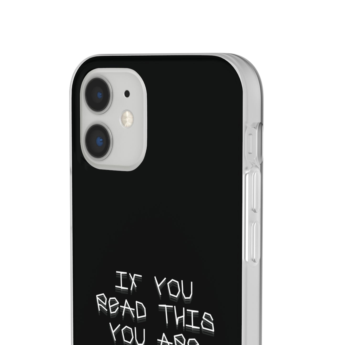 "If you read this you are stupid :)" High Quality Phone Case