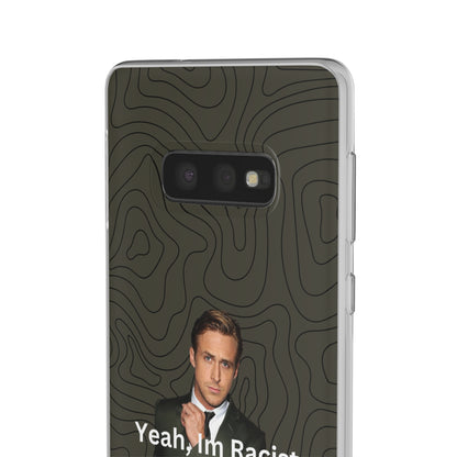 "Yeah, I'm Racist" High Quality Phone Case