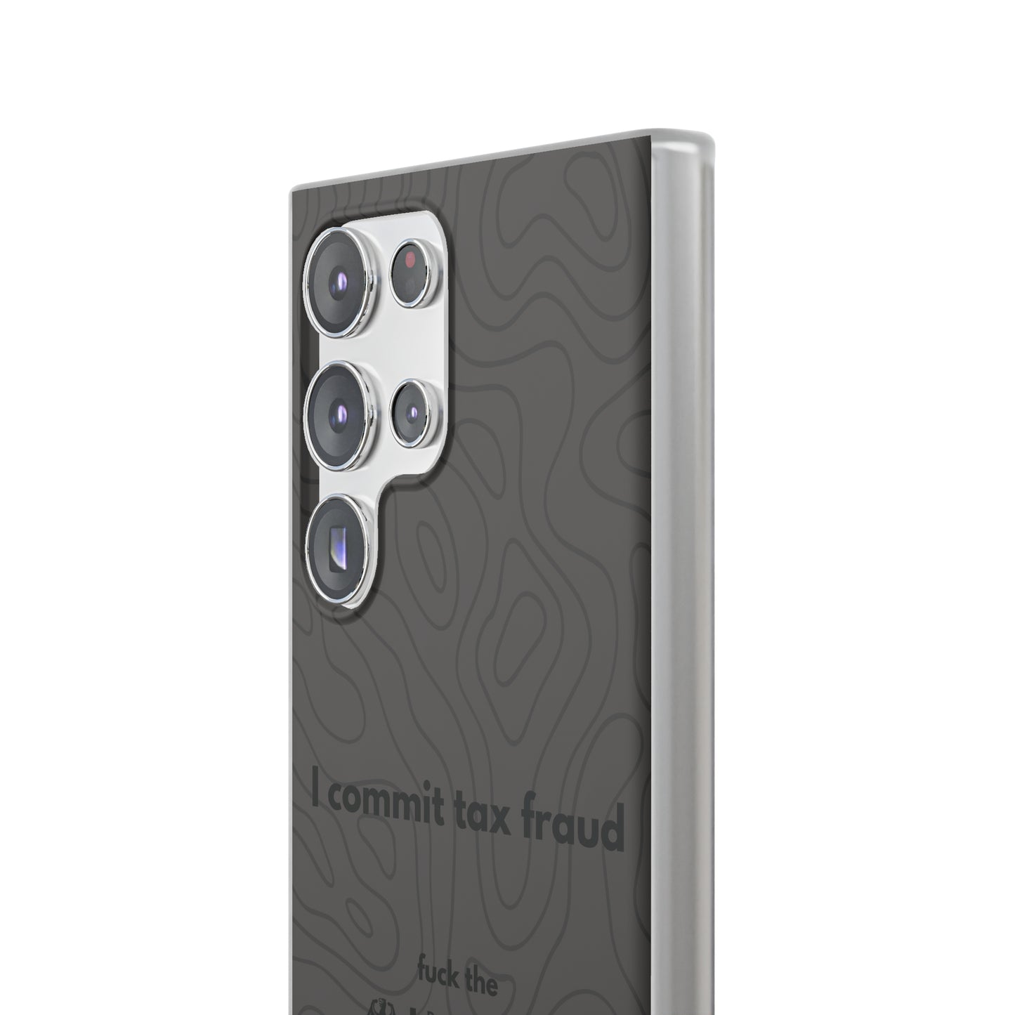 "I commit tax fraud" High Quality Phone Case