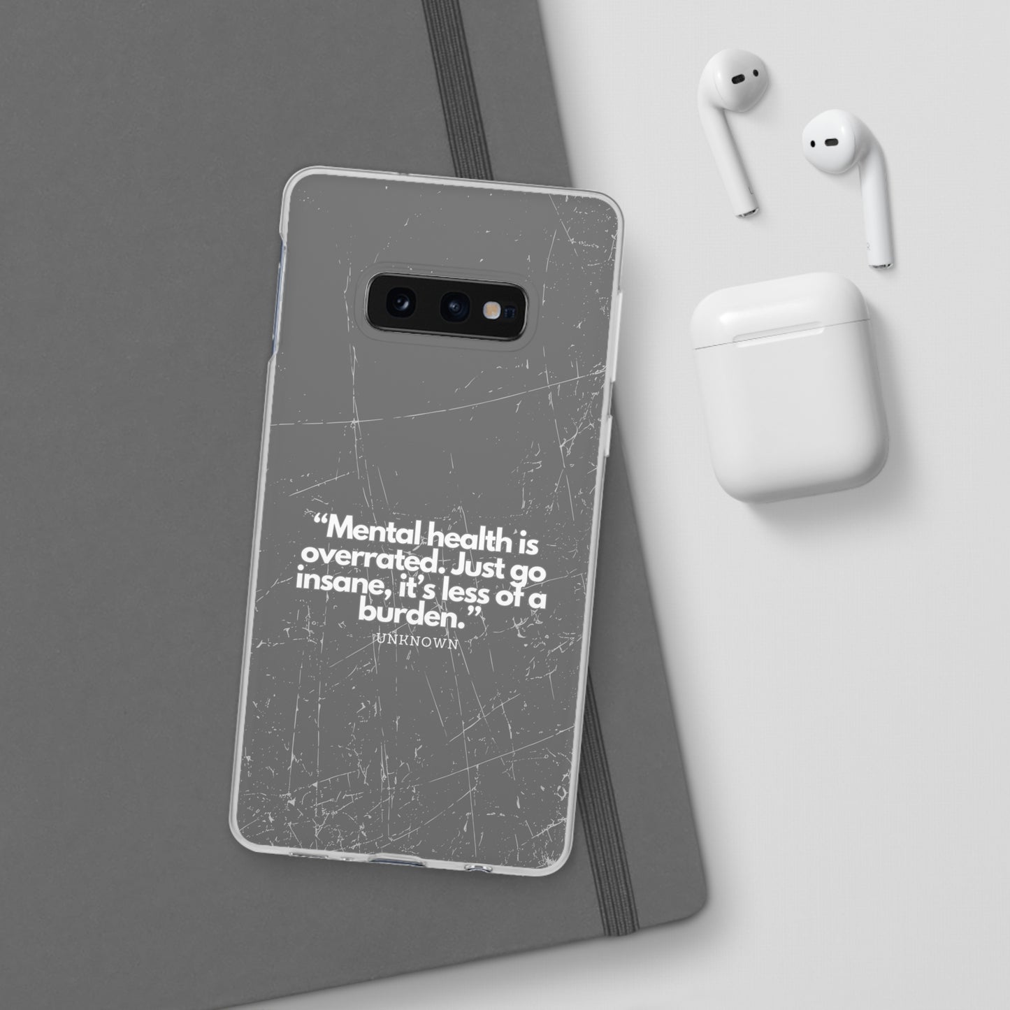 "Mental health is overrated" High Quality Phone Case