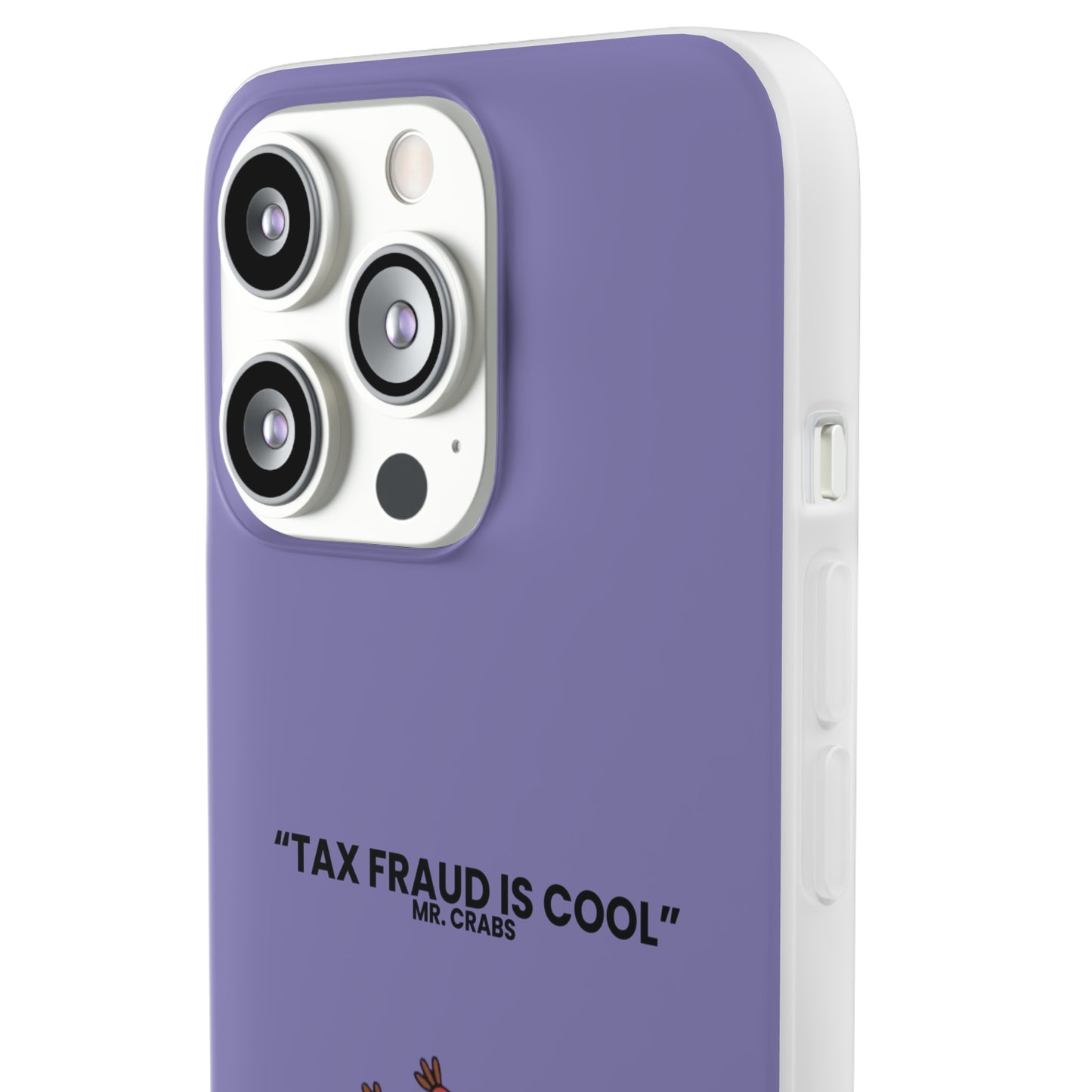 "Tax Fraud is cool" High Quality Phone Case