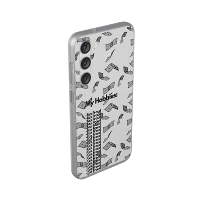 "My hobbies: -Tax Fraud Grey Version" High Quality Phone Case