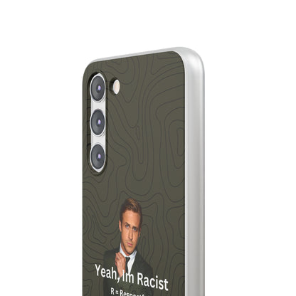 "Yeah, I'm Racist" High Quality Phone Case