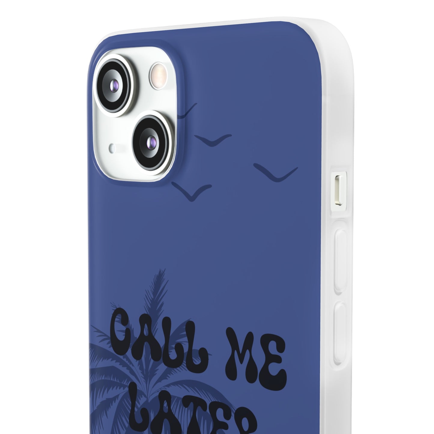 "Call me later" High Quality Phone Case