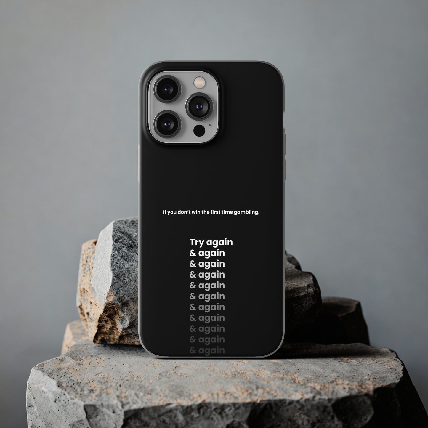 "If you don’t win the first time gambling, try again" High Quality Phone Case